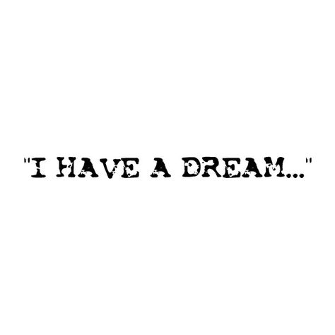 Smash Font- I Have A Dream Martin Luther King Jr. ❤ liked on Polyvore Martin Luther King Jr I Have A Dream, Martin Luther King Tattoo, Inspirational Facebook Covers, Tattoo Frases, Dream Word, Martin Luther King Jr Quotes, Facebook Cover Quotes, Art Alien, Photos Quotes