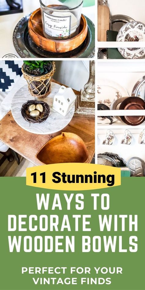 11 stunning ways to use vintage wooden bowls in your decorating. A wood bowl is a great addition to your home decor and these decorating ideas will give you tons of inspiration to mix in wooden salad bowls into your decor. #vintagestyle #thrifteddecor #budgetdecor #cozyhome Wood Bowls Decor Ideas, Wooden Bowl Decor, Wooden Bowls Decor Ideas, Wooden Bowls Centerpiece, Wooden Bowls Decor, Large Wooden Bowl, Wood Bowl Decor, Bowl Decor, Thrifted Decor