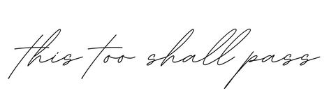 This Shall Pass Tattoo, It Shall Pass Tattoo, This Too Shall Pass Rib Tattoo, This Too Shall Pass Quote Tattoo Rib, Tattoo This Too Shall Pass Ideas, This Too Shall Pass Tattoo, This Too Shall Pass Quote Tattoo, This Too Shall Pass Quote, Short Quote Tattoos