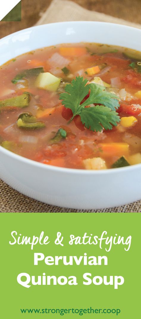 Peruvian Quinoa, Quinoa Soup Recipes, Simple Quinoa, Chicken Quinoa Soup, Plant Proteins, Quinoa Soup, Going Vegetarian, Soup Kitchen, Peruvian Recipes