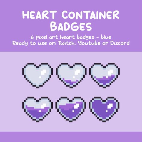 Cute badges for sub and role badges for twitch, discord or youtube. Sub Badges For Twitch, Pixel Twitch Badges, Purple Pixel Art, Blue Pixel Art, Pixel Art Heart, Stream Ideas, Heart Container, Cute Badges, Cute Animation