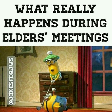 What really happens during elder's meetings. Elder Jw, Jehovah Witness Humor, Jw Jokes, Hospitality Worker Memes, Jehovah's Witnesses Humor, Jw Memes Funny, Jw Memes, Bible Jokes, Jw Humor