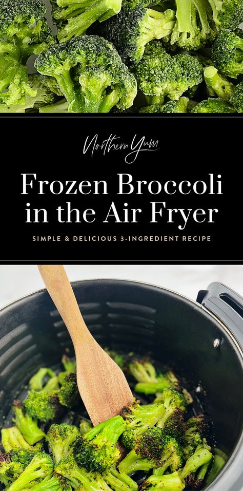 Air Fryer Frozen Broccoli, Air Fryer Broccoli, Roasted Fall Vegetables, How To Cook Broccoli, How To Make Broccoli, Cooks Air Fryer, 3 Ingredient Recipes, Fall Vegetables, Frozen Broccoli