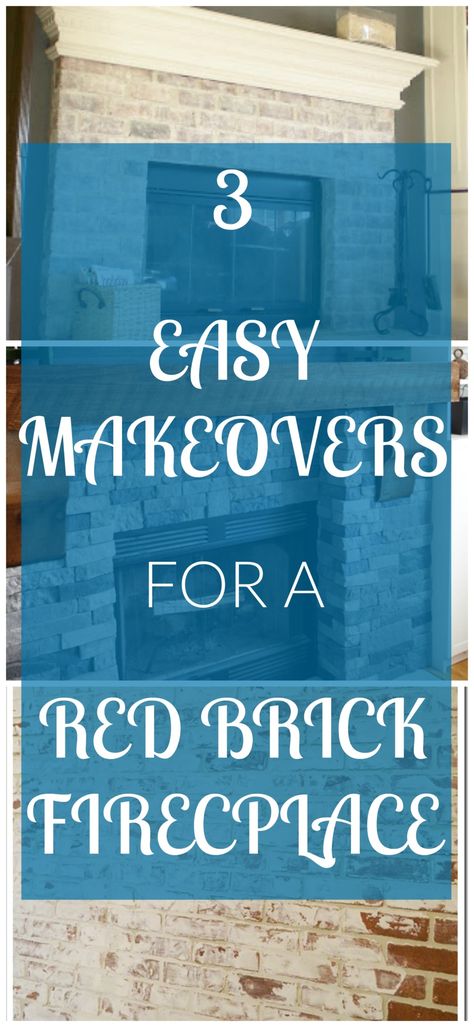 3 Easy Fireplace Makeovers Easy Fireplace, Red Brick Fireplace, Fireplace Makeovers, Red Brick Fireplaces, Ranch House Remodel, Painted Brick Fireplace, Diy Fireplace Makeover, Family Room Colors, Brick Fireplace Makeover