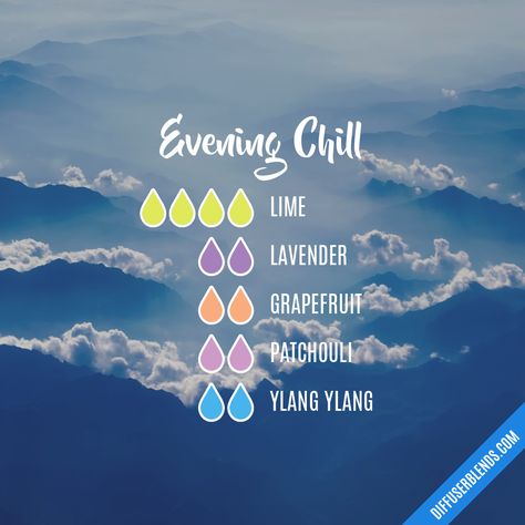 Evening Chill - Essential Oil Diffuser Blend Evening Essential Oil Blends, Chill Diffuser Blend, Chill Essential Oil Blend, Evening Essential Oil Diffuser Blends, Evening Diffuser Blends, Doterra Evening Diffuser Blend, Essential Oil Relaxation Blend, Relaxation Diffuser Blend, Relaxing Evening Diffuser Blend