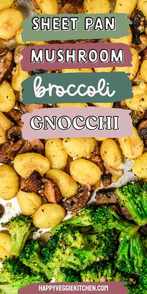 Vegan Sheet Pan Gnocchi, Gnocchi And Mushrooms, Mushroom Sheet Pan Dinner, Gnocchi Veggie Sheet Pan, Gnocchi Broccoli Recipes, Roasted Gnocchi And Veggies, Oven Roasted Gnocchi, Gnocchi Broccoli, Roasted Gnocchi