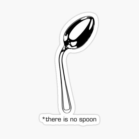 Matrix Spoon, There Is No Spoon, Boy Quotes, The Matrix, Quote Stickers, Black Artists, The Truth, Matrix, Bend