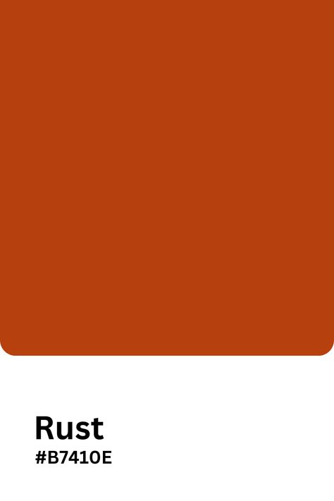 Rust #B7410E Rust Color Swatch, Rust Colour Palette, Rust Color Palette, Rustic Orange Color, Autumn Study, Jewel Tone Wedding Colors, Coral Paint Colors, Russet Color, Deep Autumn Palette