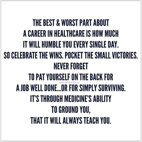 Patients Quotes Medical, Surgical Technologist Quotes, Losing A Patient Quotes Nurse, Healthcare Worker Quotes Inspirational, Nursing Affirmations, Quotes For Healthcare Workers, Med Quotes, Pediatric Nursing Quotes, Career Quotes Inspirational