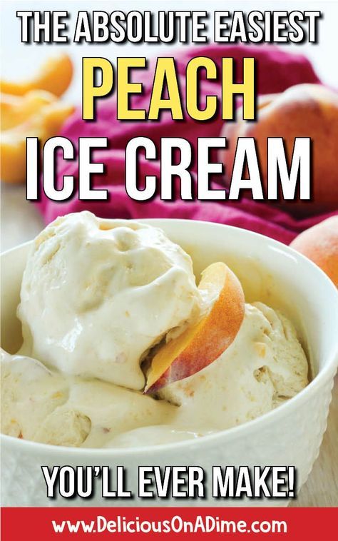 Peach Ice Cream No Churn, Peach Ice Cream No Eggs, Peach Ice Cream Recipe, Fruit Kabob, Homemade Peach Ice Cream, Pizza Fruit, Easy Homemade Ice Cream, Churn Ice Cream, What Is Healthy Food