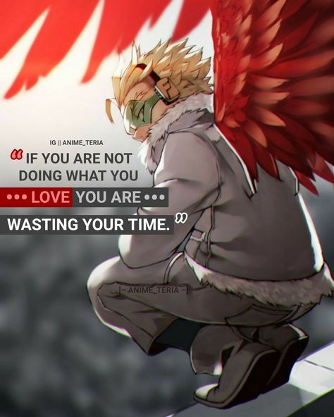 Hawks Quotes, Anime Quotes About Life, Anime For Life, Anime Love Quotes, Animation Quotes, Manga Quotes, Academia Wallpaper, Anime Quotes Inspirational, Warrior Quotes