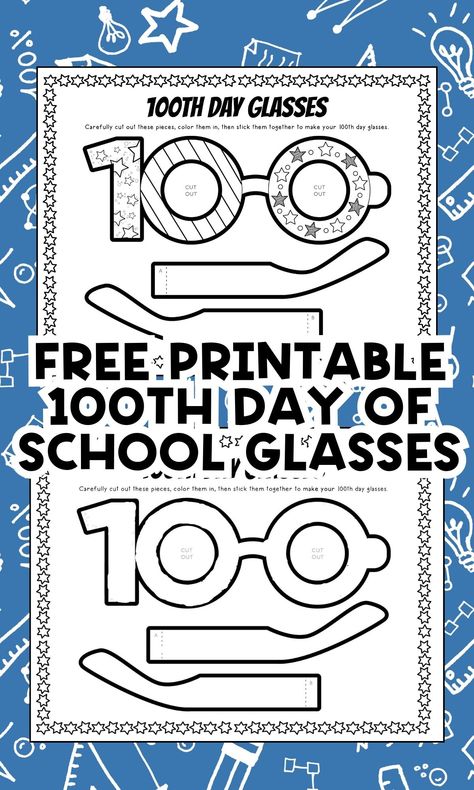 100 Days of School Glasses Printable Paper Craft - In The Playroom 100 Days Of School Glasses, 100 Days Of School Activities, Learning Coloring Pages, Glasses Printable, School Glasses, 100th Day Of School Crafts, Preschool Classroom Decor, Abc Coloring Pages, Valentine Coloring Pages