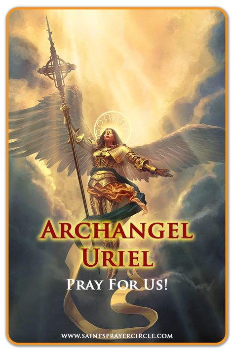 Archangel Uriel Prayer, St Benedict Prayer, Archangel Uriel, Book Of Hebrews, Archangel Prayers, Gods Favor, Prayer Wall, Prayer For Protection, Jesus Is Coming