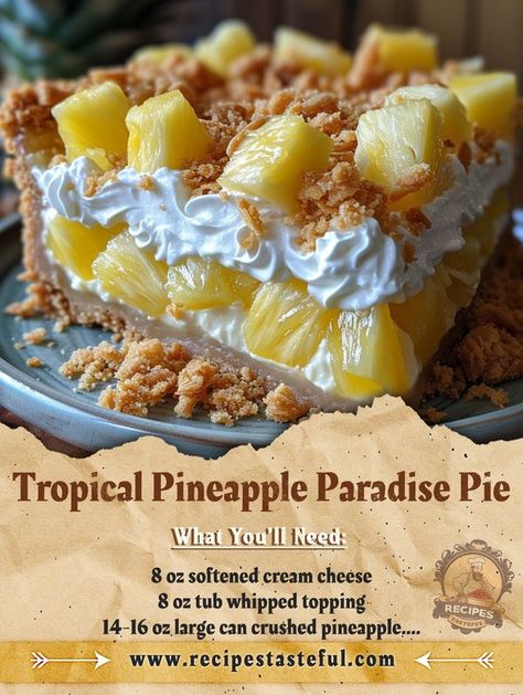 Tasteful Recipes Tropical Pineapple Paradise Pie, Paradise Pie, Whipped Topping Recipe, Best Coconut Cream Pie, Tasteful Recipes, Dessert Pies, Cream Cheese Recipe, Pineapple Dessert, Pineapple Dessert Recipes