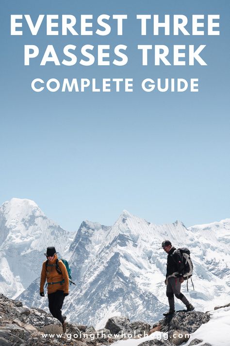 A detailed guide to the Everest Three Passes Trek in Nepal. Includes itinerary suggestions, practical info about transport, accommodation, food, budget, trek permits, trekking guides, and more. #Nepal #Trekking #Himalayas via @goingthewholehogg Everest Base Camp Trek Training, Himalayan Trek, Everest Base Camp Trek Photos, Greater Nepal Map, Annapurna Circuit, Three Passes Trek Nepal, What To Pack, Day Hike, Best Hikes