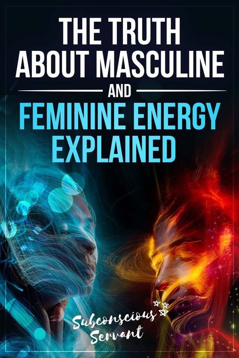 Masculine Feminine Energy, Masculine And Feminine Energy, Masculine Traits, Financial Blessings, Sacred Masculine, Homemade Facial Mask, Masculine And Feminine, Divine Feminine Spirituality, Everything Is Energy