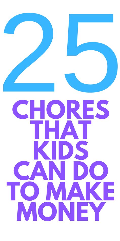 25 CHORES for Kids To Do To Earn Money - Here are things for you to have your kids do at home to earn money. Teenage Chores, Kids Earning Money, Busy Mom Planner, Chore List For Kids, Money Chart, Work For Hire, Age Appropriate Chores, Earn Money Fast, Mom Planner