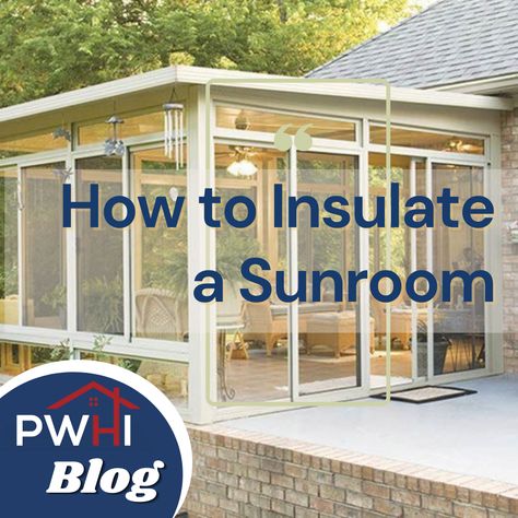 We give you step-by-step instructions on how to save energy and money in the long run by insulating your Sunroom. Visit our blog to learn how. Sunroom On Back Of House, How To Turn Porch Into Sunroom, How To Make A Sunroom Cozy, Sunroom Mobile Home, All Weather Room Ideas, Turn Patio Into Sunroom, Detached Sunroom Ideas, Plexiglass Sunroom, Sunroom Heating And Cooling