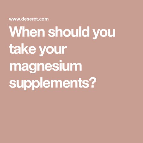 When should you take your magnesium supplements? Magnesium Types, Best Magnesium Supplement, Types Of Magnesium, Best Magnesium, Magnesium Rich Foods, Benefits Of Sleep, Magnesium Deficiency, Well Balanced Diet, Cleveland Clinic