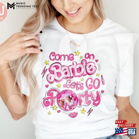 Barbie Party Shirt Come On Lets Go Graphic Tee T-Shirt Classic Check more at https://musictrendingtees.com/product/barbie-party-shirt-come-on-lets-go-graphic-tee-t-shirt-classic/ Barbie Party, Lets Go, Party Shirts, Letting Go, Graphic Tee, Graphic Tees, Let It Be, T Shirt