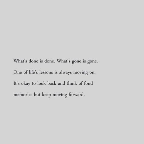 Keep moving forward Moving Up In Life Quotes, Moving On From Family Quotes, Quotes To Help Move On, Quotes About Him Moving On, Positive Moving Forward Quotes, Moving On In Life Quotes, Motivation To Move On, I've Moved On Quotes, Quotes About Moving Forward In Life