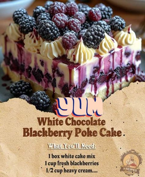 White Chocolate Blackberry Cake, White Chocolate Blackberry Poke Cake, Blackberry Poke Cake, Work Desserts, Blackberry Cake, White Chocolate Recipes, Blackberry Recipes, White Cake Mixes, Poke Cake