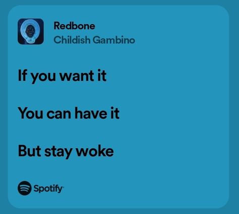 Redbone Tattoo, Taryn Core, Redbone Childish Gambino, Donald Glover, Childish Gambino, Lyric Quotes, Music Stuff, Mood Boards, Song Lyrics