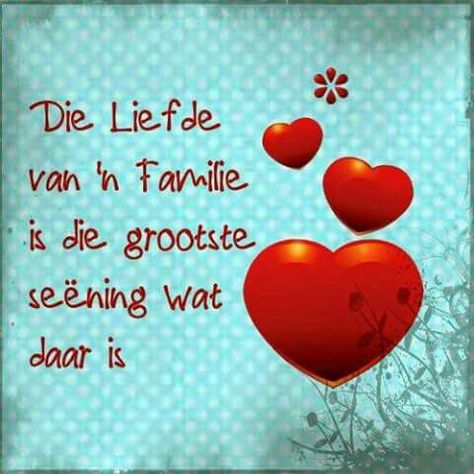 Afrikaans Language, Quotes Pinterest, Bible Doodling, Afrikaans Quotes, Afrikaanse Quotes, Morning Greetings Quotes, Inspirational Thoughts, Morning Greeting, Family Quotes