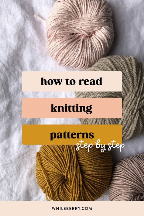 How to Read Knitting Patterns: A Quick Guide for Beginners — Whileberry | Modern Knitting Patterns, Classes and Tutorials Read Knitting Patterns, Knitting Pattern Chart, Knitting Patterns For Beginners, Modern Knitting Patterns, Knit Clothing, Easy Knitting Projects, Dishcloth Knitting Patterns, Yarn Skein, Modern Knitting