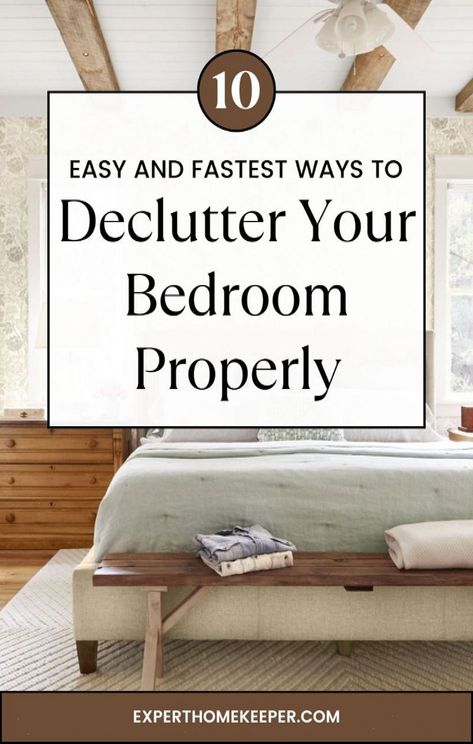 Achieve a tidy and serene bedroom with these 10 easy and fastest ways to declutter properly! From organizing tips to clever storage solutions, transform your space into a clutter-free oasis. Discover how to create a calming and organized bedroom in no time! 🛏️✨ #DeclutterTips #OrganizedBedroom #HomeHacks #FastDecluttering #BedroomMakeover #SimpleLivi...#and #of #Secrets #Storage #JewelryAddict #Display #JewelryDesign #the #Jewelry #Unlocking #Style #JewelryLovers #Preserve #Organize #Fashion Declutter And Organize Bedroom, Bedroom Declutter Checklist, Organization Ideas For The Home Bedroom, Decluttering Bedroom, How To Organize Your Room, Outdoorsy Bedroom, Reorganize Bedroom, How To Declutter Your Bedroom, Bedroom Declutter