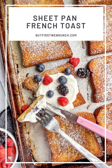 Sheet Pan French Toast - But First We Brunch! Sheet Pan French Toast, Pan French Toast, Whipped Greek Yogurt, Greek Yogurt Whipped Cream, Peach French Toast, Oven Baked French Toast, Healthy French Toast, Whipped Yogurt, Easy French Toast Recipe