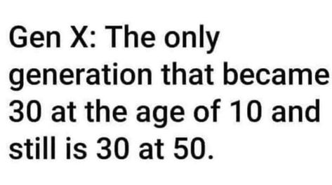 Gen X Breakup Stories, 10 Funniest, Middle Child, Letter To Yourself, Flesh And Blood, Awkward Moments, The Age, Fun Facts, Funny Quotes