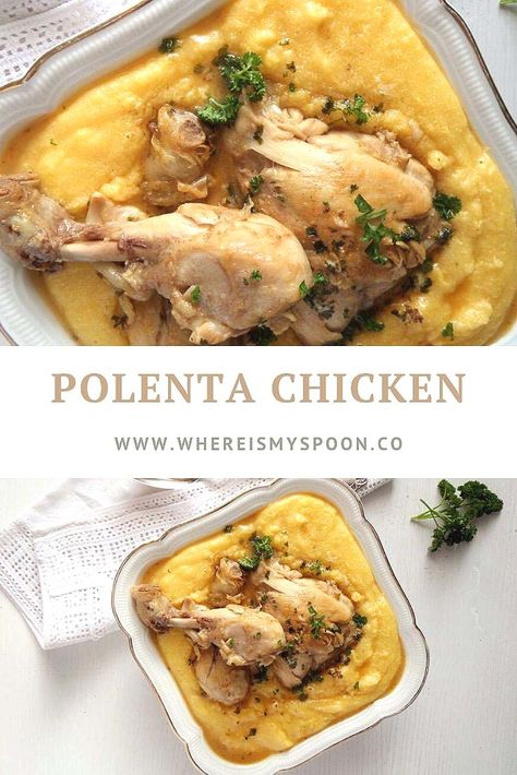 A delightfully creamy and flavorful chicken and polenta recipe. You will just love those tender chicken legs served on soft polenta. #whereismyspoon #chickenandpolenta #polentachicken #polentarecipes #chickenlegs #romanianrecipes Chicken And Polenta, Creamy Sauce For Chicken, Polenta Recipe, Chicken Stock Recipe, Chicken Sausages, Recipe Using Chicken, Corn Chicken, Polenta Recipes, Cooked Chicken Recipes