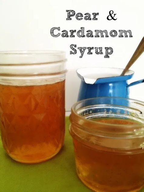 Pear Syrup Recipe, Pear Cardamom, Cardamom Syrup, Pear Syrup, Canning Pears, Diy Foods, Pear Jam, Ice Cream Mix, Simple Syrup Recipes