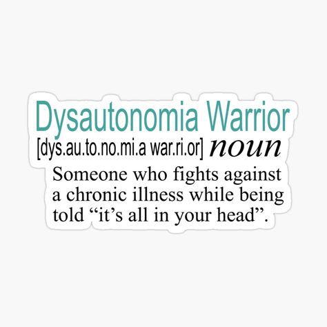 Warrior Definition, Pots Awareness, Chronic Illness Humor, Illness Humor, Dysautonomia Awareness, Medical Memes, Dysautonomia Pots, Invisible Disease, Auto Immune