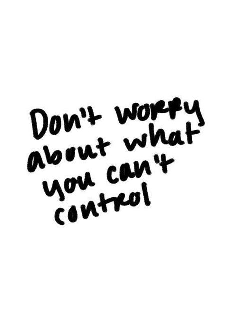 #Don't worry about what you can't control... #Heartaches&Hardships #Success ____35 Positive Quotes to Have a Nice Day Lift Weights, E Card, Quotable Quotes, Note To Self, True Words, The Words, Great Quotes, Picture Quotes, Inspirational Words