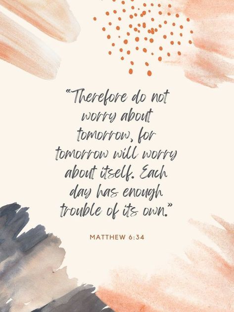 Bible Verse Of Faith, Verses From Matthew, Bible Verse For Faith Encouragement, Bible Verse For Hope, Bible Verses Quotes Inspirational Faith, Matthew 6:34, Matthew 6 34 Wallpaper, Bible Verses For Hope, Hope Verses