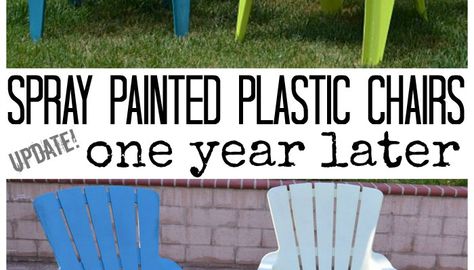 Spray Painted Plastic Outdoor Chairs {update: one year later} Spray Painting Plastic, Painting Plastic Chairs, How To Paint Plastic, Plastic Outdoor Furniture, Adirondack Chairs Diy, Spray Paint Plastic, Paint Plastic, Diy Spray Paint, Plastic Chairs