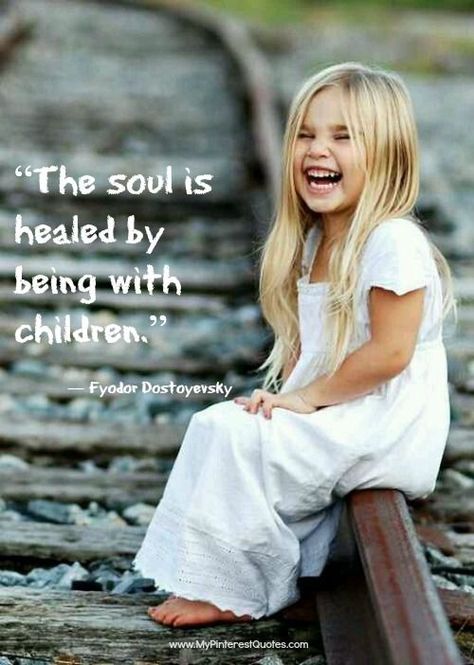 "The soul is healed by being with children." I fund this very true. But not just my soul, but my physical pain reduces when I snuggle my kids or a baby. They are so sweet and innocent it is calming to me. Kind Photo, Children Playing, Train Tracks, 인물 사진, Great Quotes, Namaste, Make Me Smile, Favorite Quotes, Beautiful People