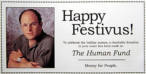 I just wished someone Happy Festivus last night. Festivus for the rest of us!! Festivus Party, Happy Festivus, Festivus For The Rest Of Us, George Costanza, Soft Sugar Cookies, Seinfeld, Best Shows Ever, Holiday Recipes, Make Me Smile