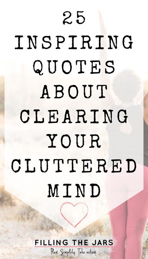 Text inspiring quotes about decluttering the mind on white background over image of black woman in black tank and pink leggings raising arms while doing yoga in desert on sunny morning. Clean Mind Quotes, Difficult Decisions Quotes, Clear Mind Quotes, The Mind Quotes, Ideas For Planner, Simplify Quotes, Clutter Quotes, Clarity Quotes, Decision Quotes