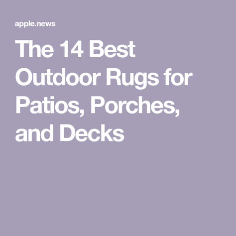 The 14 Best Outdoor Rugs for Patios, Porches, and Decks Waterproof Porch Rug, Outdoor Rugs Size Guide, Large Outdoor Rugs Patio Waterproof, Outdoor Rugs Patio Waterproof, Outdoor Patio Rug Size Guide, Lowes Outdoor Rugs, Craftsman Front Porch, Cabin Porch, Cottage Outdoor