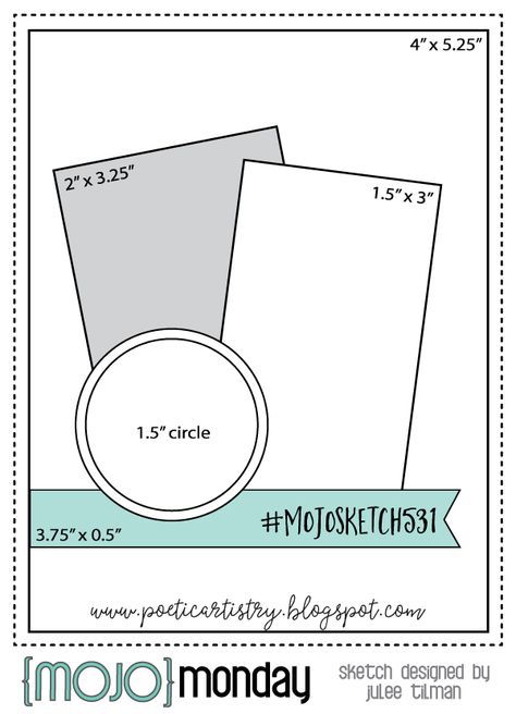 Mojo Monday 531 Card Sketch by Julee Tilman. #mojosketch #mojomonday #cardsketches #cardmakingideas #juleetilman Card Sketches With Measurements, Greeting Card Sketches, Card Sketches Templates, Card Making Templates, Card Making Techniques, Card Patterns, Some Cards, Handmade Holiday, Card Layout