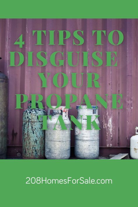 disguise your propane tip by Laurel Jonas, North Idaho Realtor How To Hide A Propane Tank, Ways To Hide A Propane Tank, Paint Propane Tank Ideas, Hidden Propane Tank Ideas, Paint Propane Tank, Propain Tanks Hide, Painted Propane Tanks Ideas Funny, Propane Tank Cover, Propane Tank