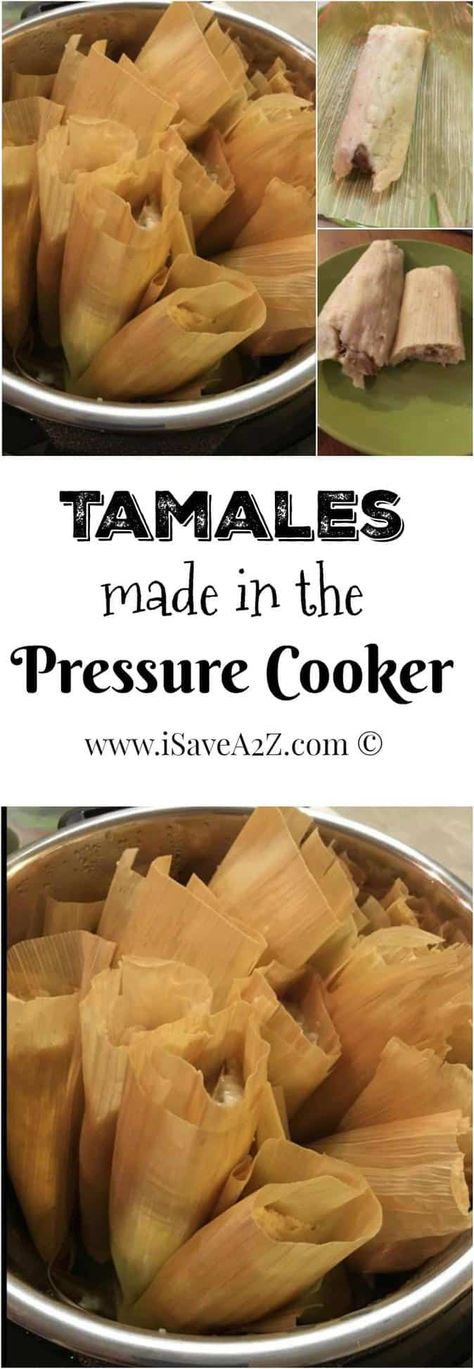 Tamales Made in the Pressure Cooker Making Tamales, Power Cooker Recipes, Tamales Recipe, Pressure Cooker Xl, Power Pressure Cooker, Spanish Translation, Pressure Cooking Recipes, Tamale Recipe, Electric Pressure Cooker Recipes