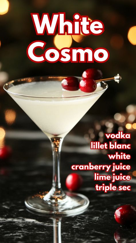 White Cosmo White Mixed Drinks, White Cranberry Cosmo, White Cosmopolitan Recipe, Cranberry Garnish, 2024 Cocktails, Glitter Cocktails, Christmas Cocktails Vodka, Christmas Vodka, Cosmo Recipe