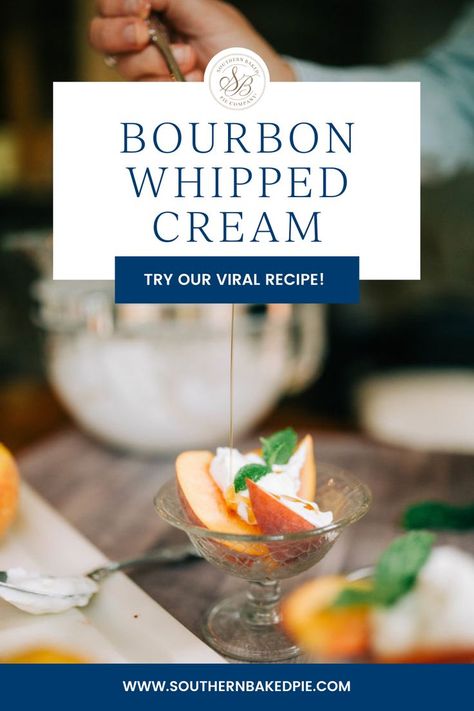 Bourbon Whipped Cream topping a bowl of peaches. Bourbon Whipped Cream Recipe, Bourbon Whipped Cream, Baked Pie, Garden Party Recipes, Whipped Cream Recipe, Pecan Chocolate, Buttermilk Pie, Recipes With Whipping Cream, Apple Pies