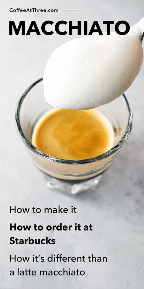 Here’s everything you need to know about macchiatos, from how to make it at home to how to order it at Starbucks. Flat White Starbucks, Coffee Recipes Hot, Macchiato Recipe, Espresso Macchiato, Caffeine Drinks, Speciality Coffee Shop, Morning Drinks, Espresso Drinks, Vanilla Syrup