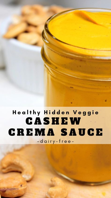 Heathy Hidden Veggie Cashew Crema Sauce (dairy-free) Pressure Cooker Black Beans, Cashew Crema, Vegan Sauce Recipes, Cashew Cheese Sauce, Dairy Free Sauces, Hidden Vegetables, Cashew Sauce, Hidden Veggies, Sweet Potato Hash