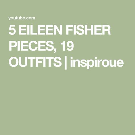 5 EILEEN FISHER PIECES, 19 OUTFITS | inspiroue Eileen Fisher Outfits, Eileen Fisher Summer, Eileen Fisher Style, Simple Wardrobe, Eileen Fisher, Linen Clothes